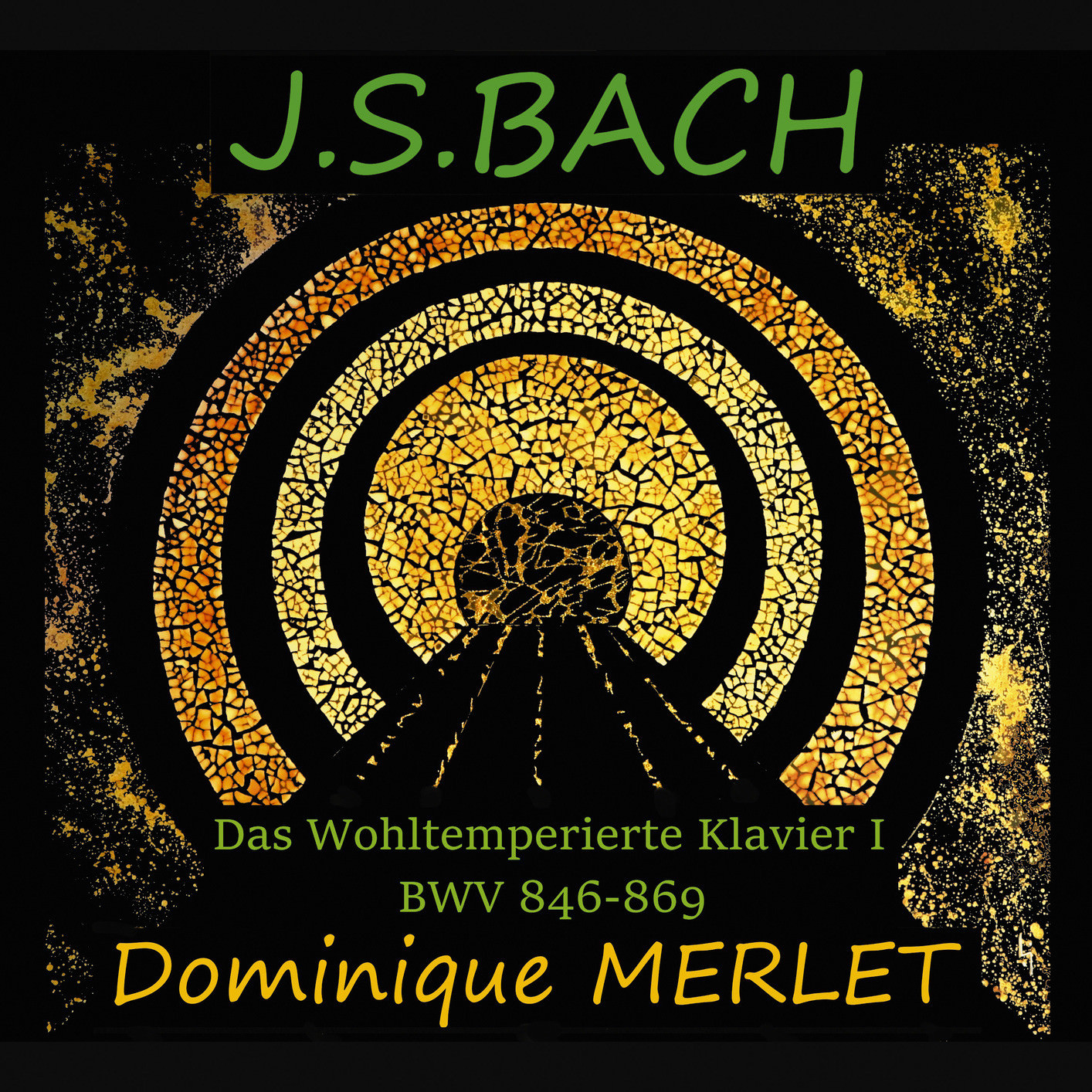 Dominique Merlet - J.S. Bach: Das Wohltemperierte Klavier I, BWV 846-869 (2018) [FLAC 24bit/88,2kHz]