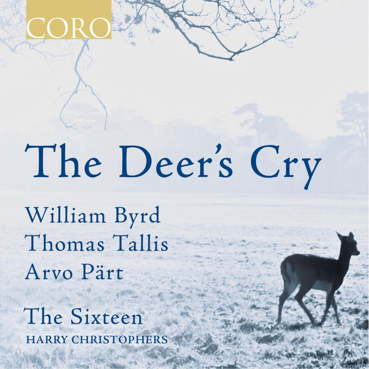 The Sixteen & Harry Christophers - The Deer’s Cry (2016) [Qobuz FLAC 24bit/96kHz]