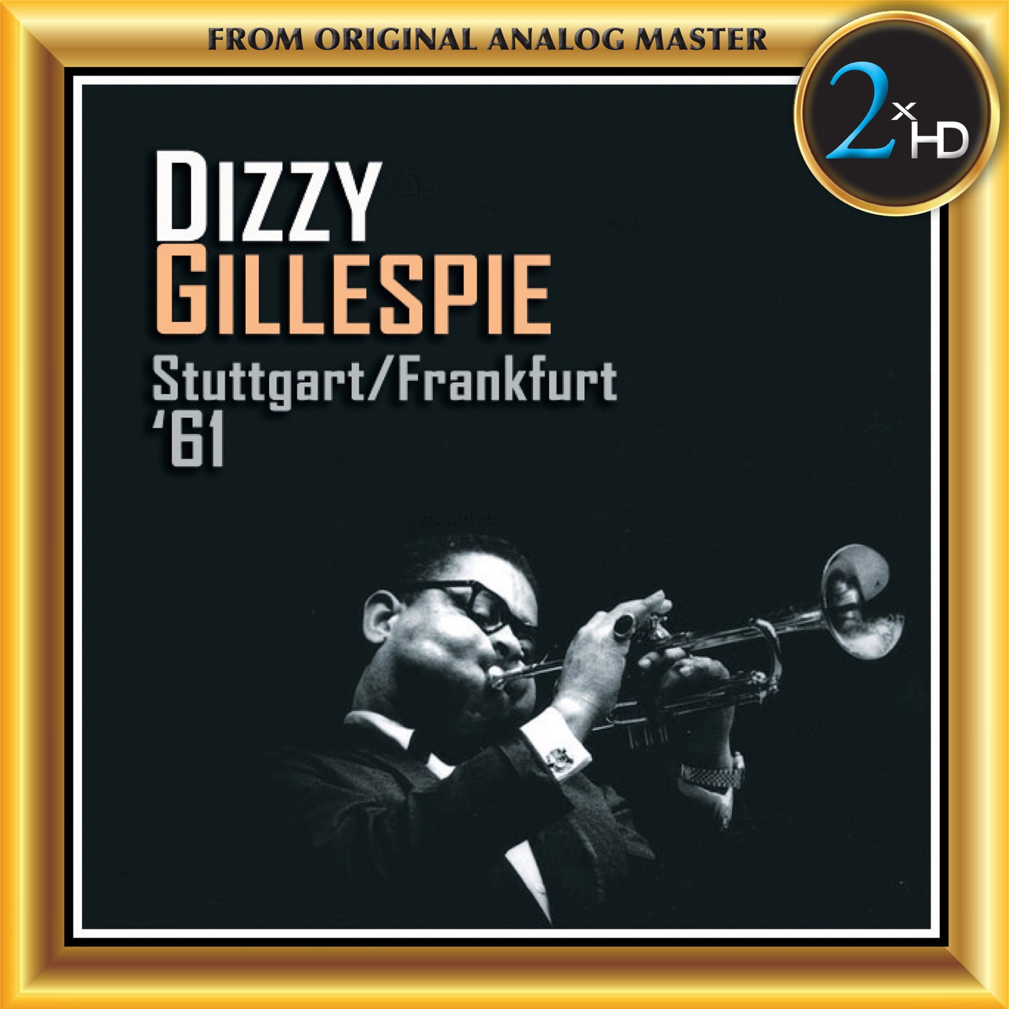 Dizzie Gillespie – Stuttgart/Frankfurt ’61 (1970/2018) [FLAC 24bit/192kHz]