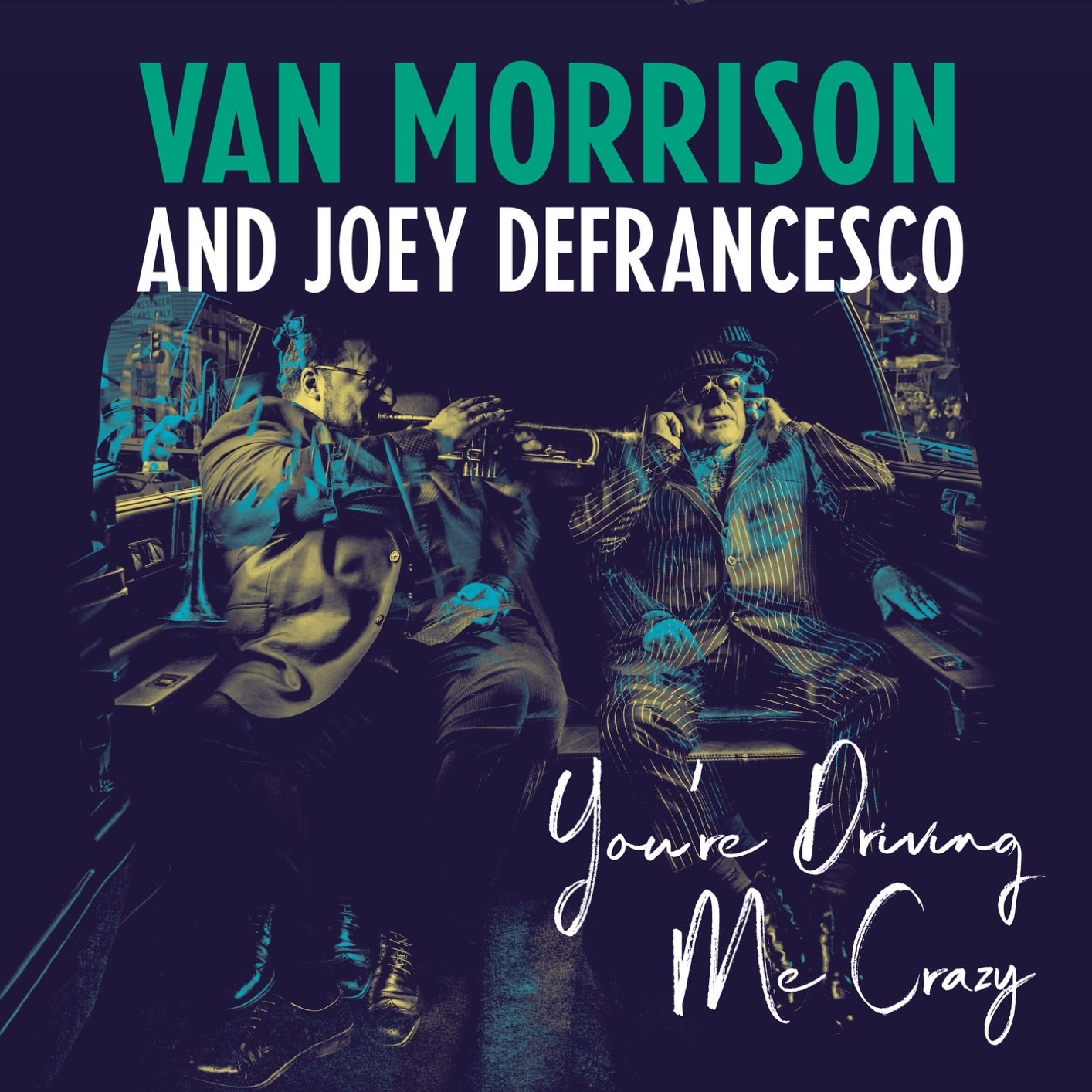 Van Morrison and Joey DeFrancesco - You’re Driving Me Crazy (2018) [Qobuz FLAC 24bit/96kHz]