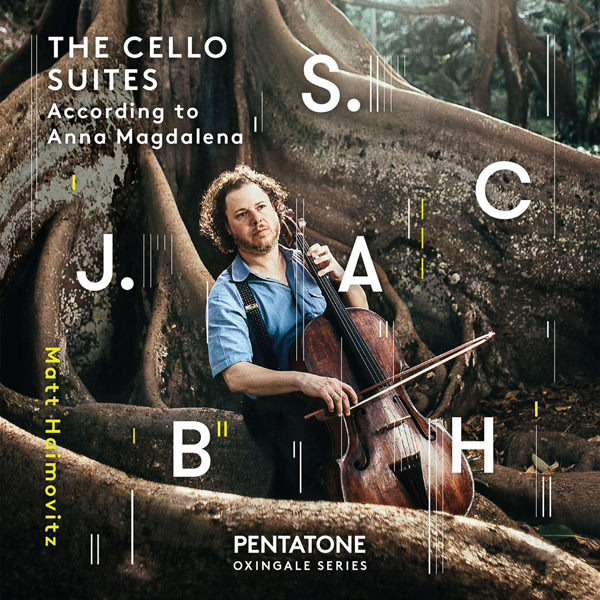 Matt Haimovitz - Bach: The Cello Suites According to Anna Magdalena (2015) [Qobuz FLAC 24bit/96kHz]