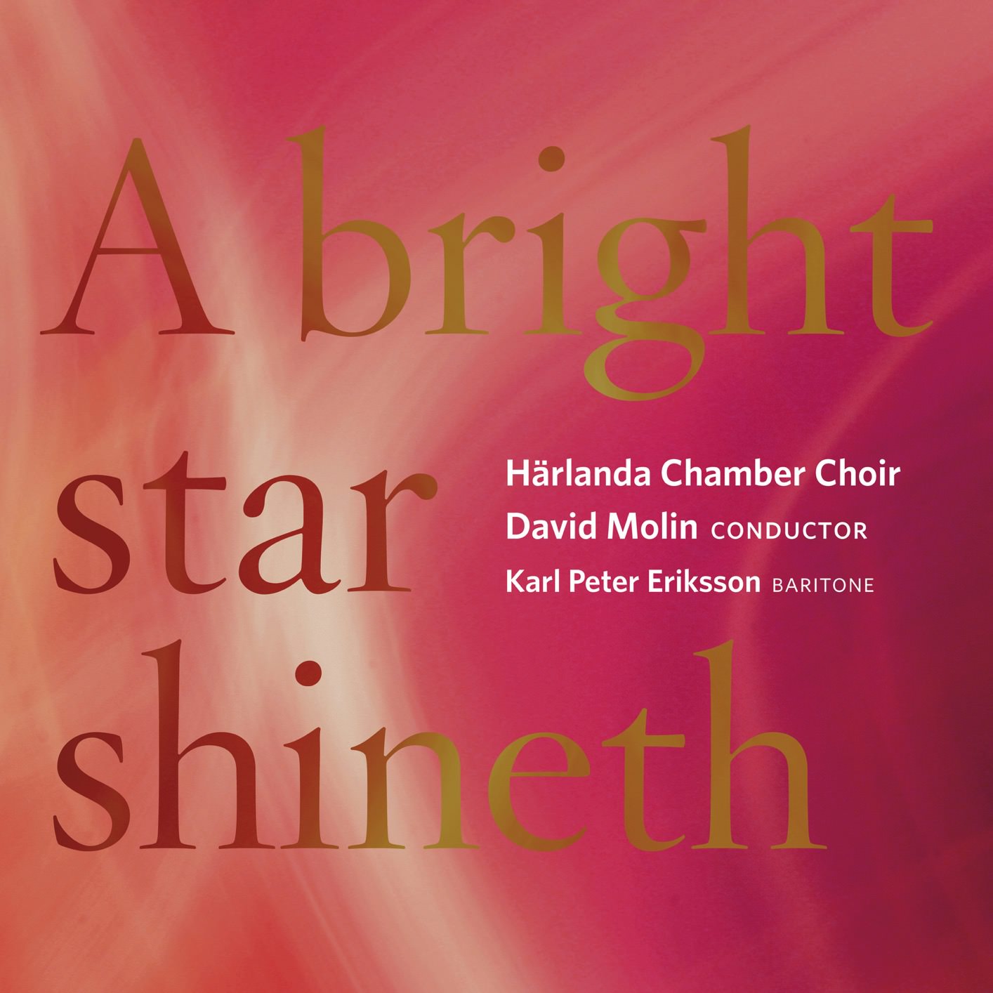 Harlanda Kammarkor, David Molin & Karl Peter Eriksson – A Bright Star Shineth (2018) [FLAC 24bit/44,1kHz]