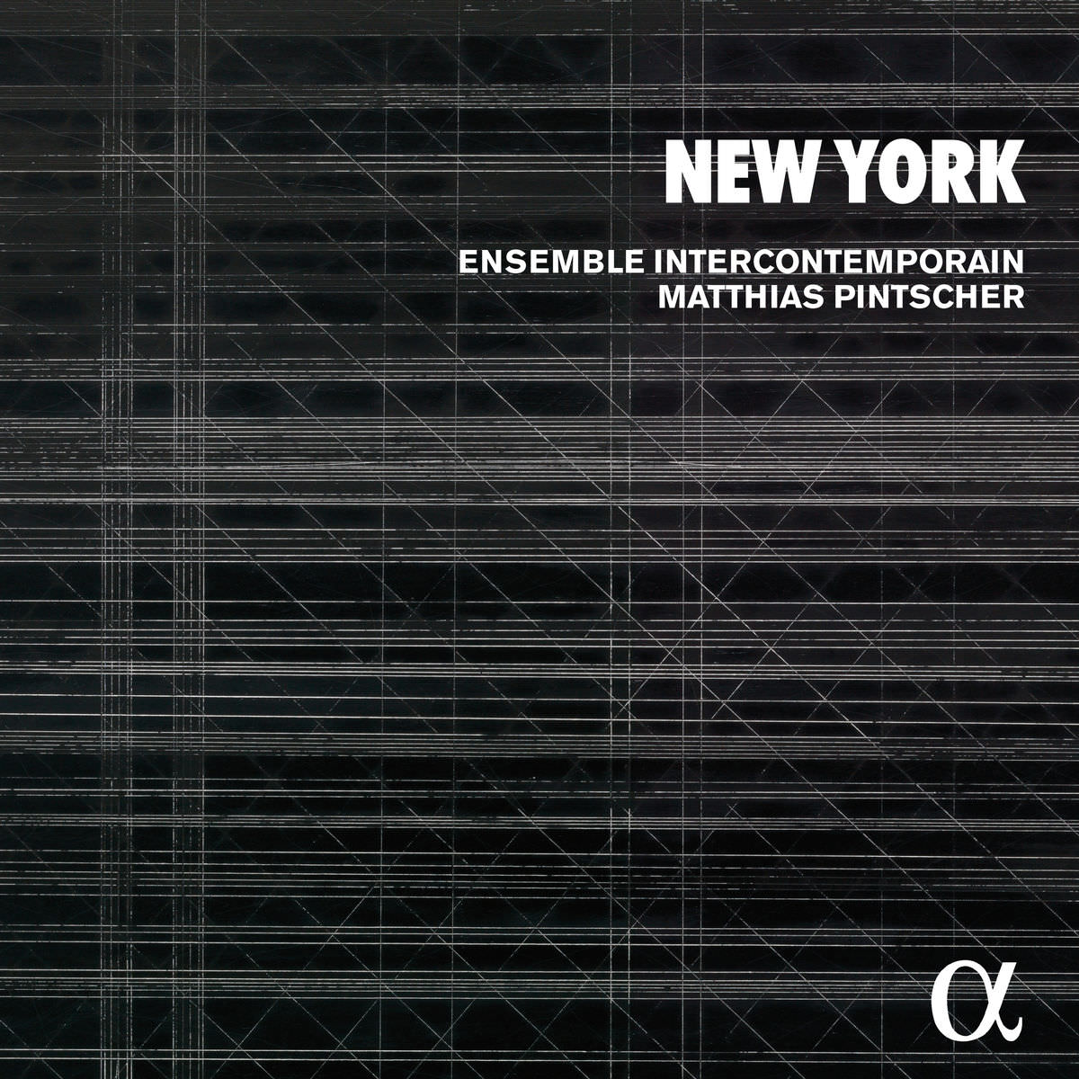 Ensemble InterContemporain & Matthias Pintscher - New York (2017) [FLAC 24bit/88,2kHz]