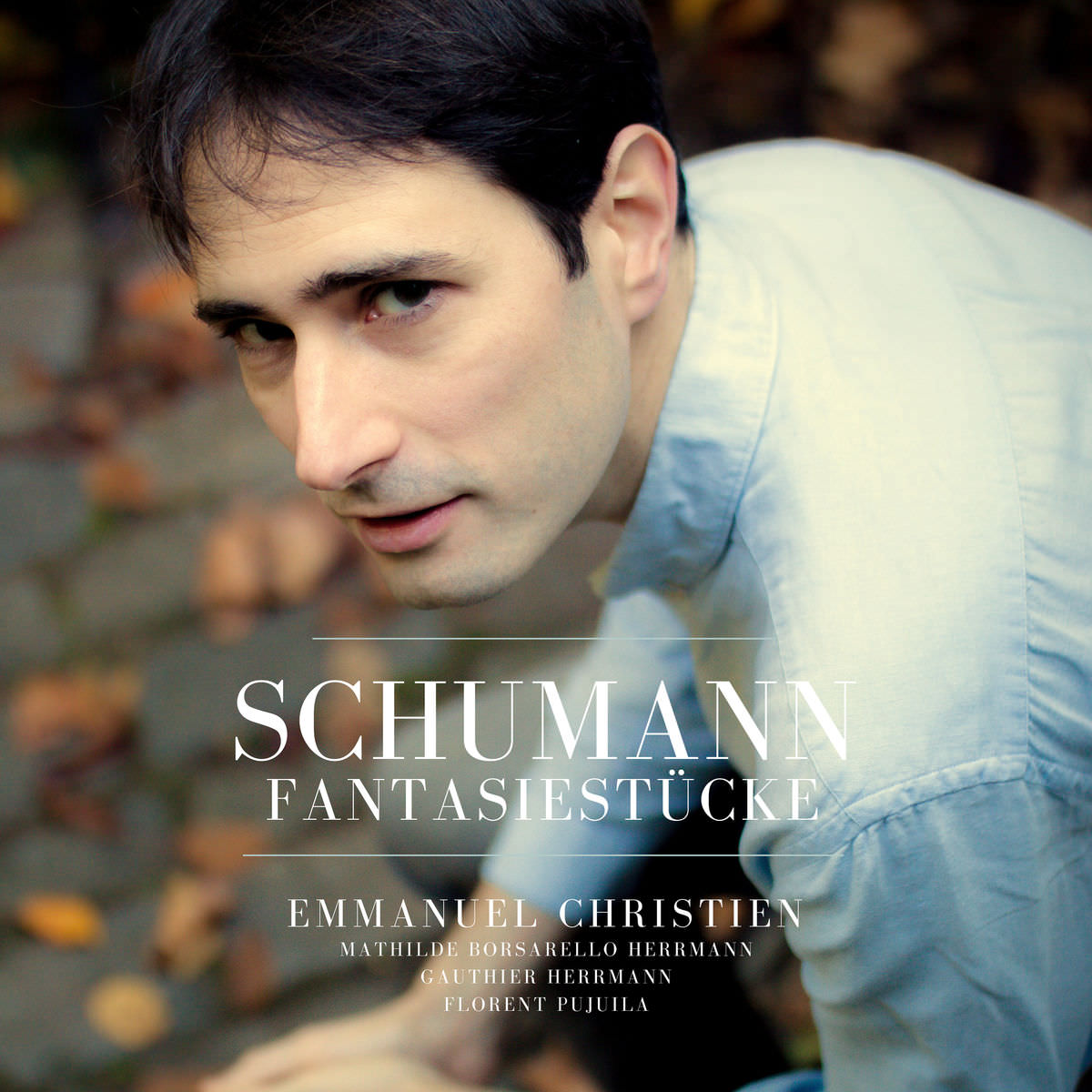 Emmanuel Christien, Florent Pujuila – Schumann: Fantaisiestucke (2018) [FLAC 24bit/96kHz]