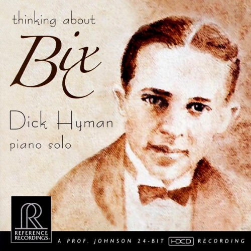 Dick Hyman - Thinking About Bix (2008/2009) [AcousticSounds DSF DSD64/2.82MHz + FLAC 24bit/176,4kHz]