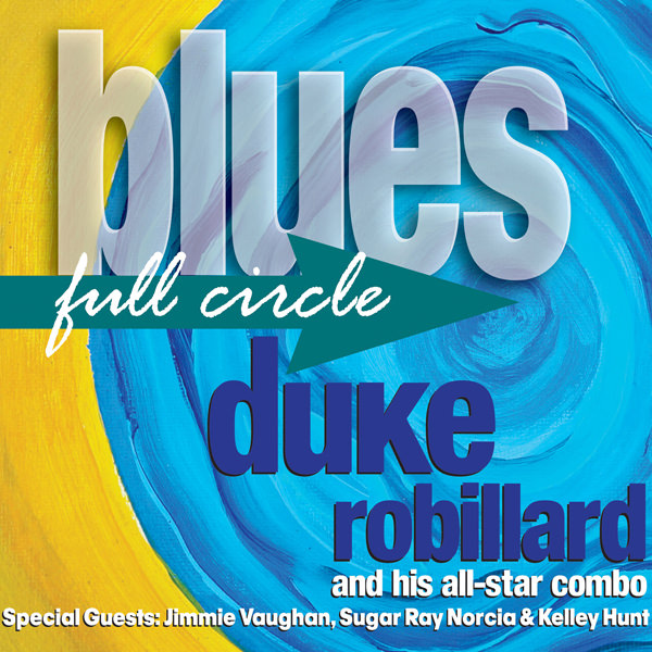 Duke Robillard - Blues Full Circle (2016) [HDTracks FLAC 24bit/44,1kHz]