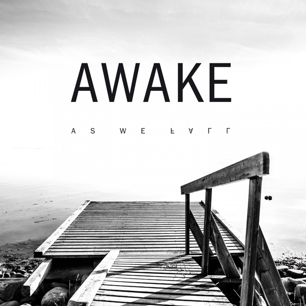 AWAKE - As We Fall (2016) [Qobuz FLAC 24bit/96kHz]