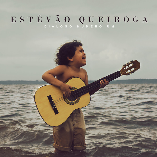 Estevao Queiroga – Dialogo Numero um (2016) [HDTracks FLAC 24bit/88,2kHz]