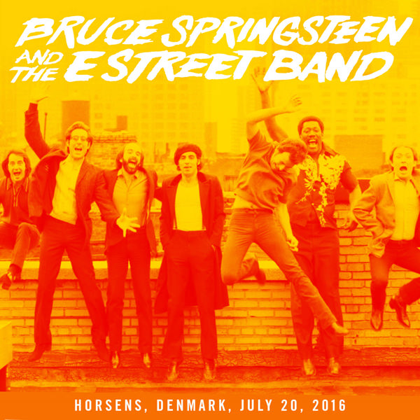 Bruce Springsteen & The E Street Band – 2016-07-20 – CASA Arena Horsens, Horsens, DK (2016) [FLAC 24bit/48kHz]