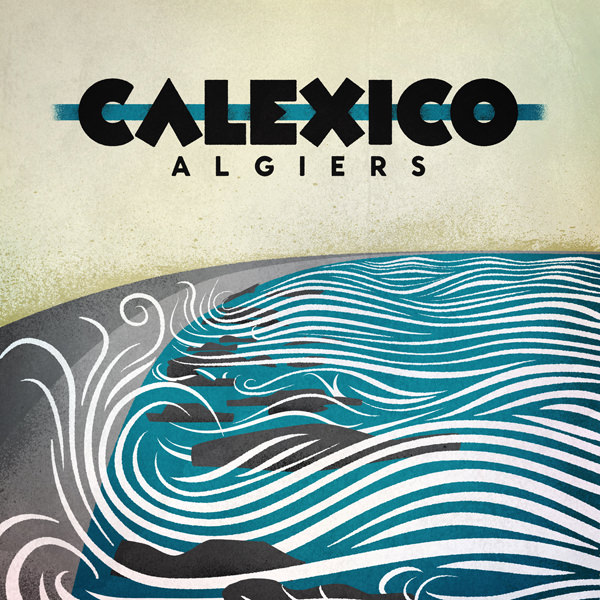 Calexico - Algiers (2012) [HDTracks FLAC 24bit/88,2kHz]