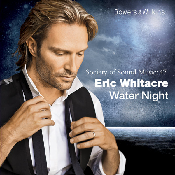 Eric Whitacre - Water Night (2012) [B&W FLAC 24bit/48kHz]