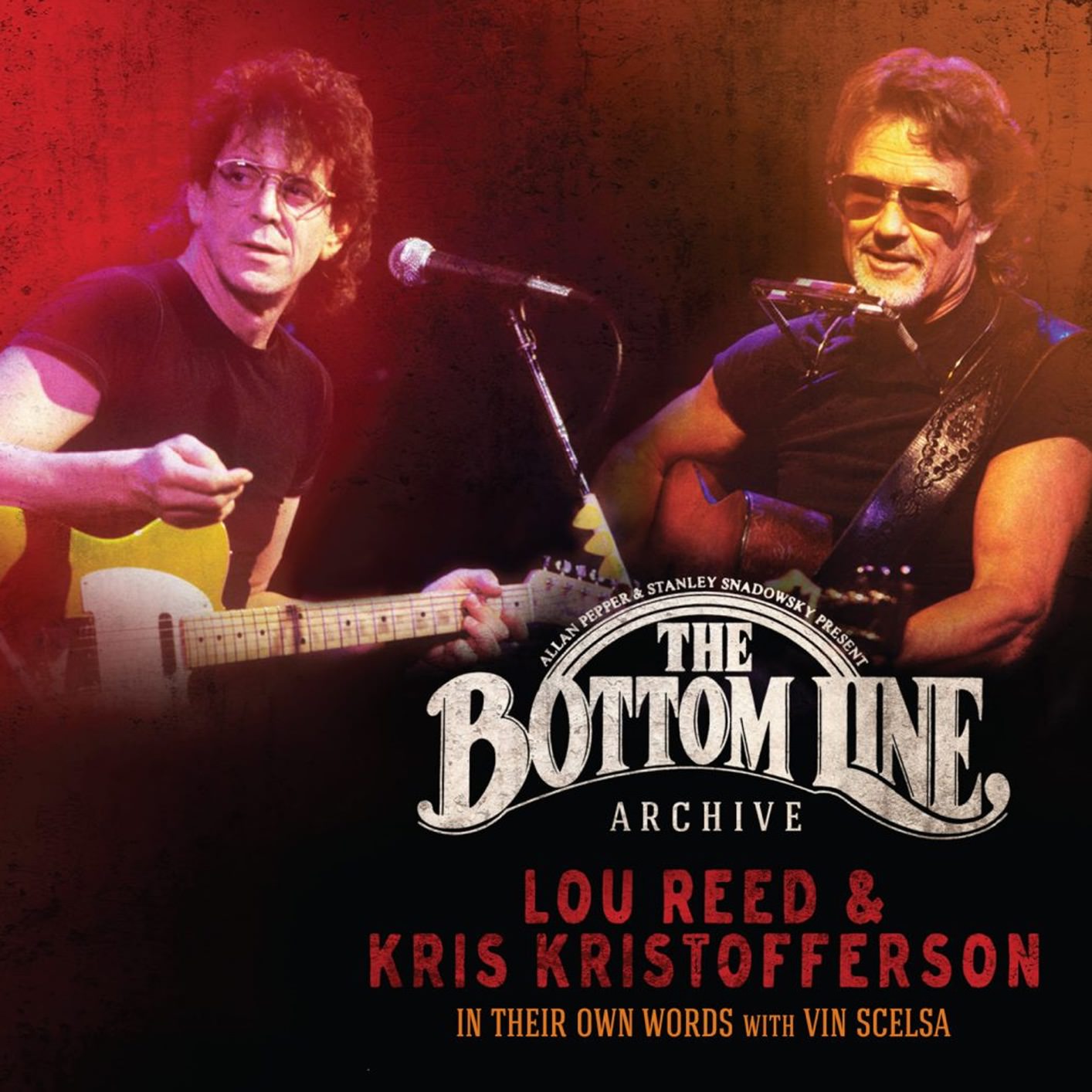 Lou Reed & Kris Kristofferson - The Bottom Line Archive Series: In Their Own Words With Vin Scelsa (2017/2018) [FLAC 24bit/44,1kHz]