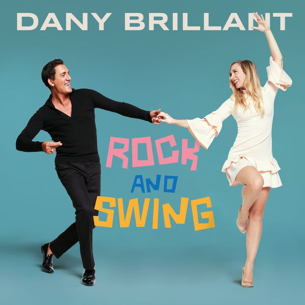 Dany Brillant - Rock and Swing (2018) [Qobuz FLAC 24bit/44,1kHz]