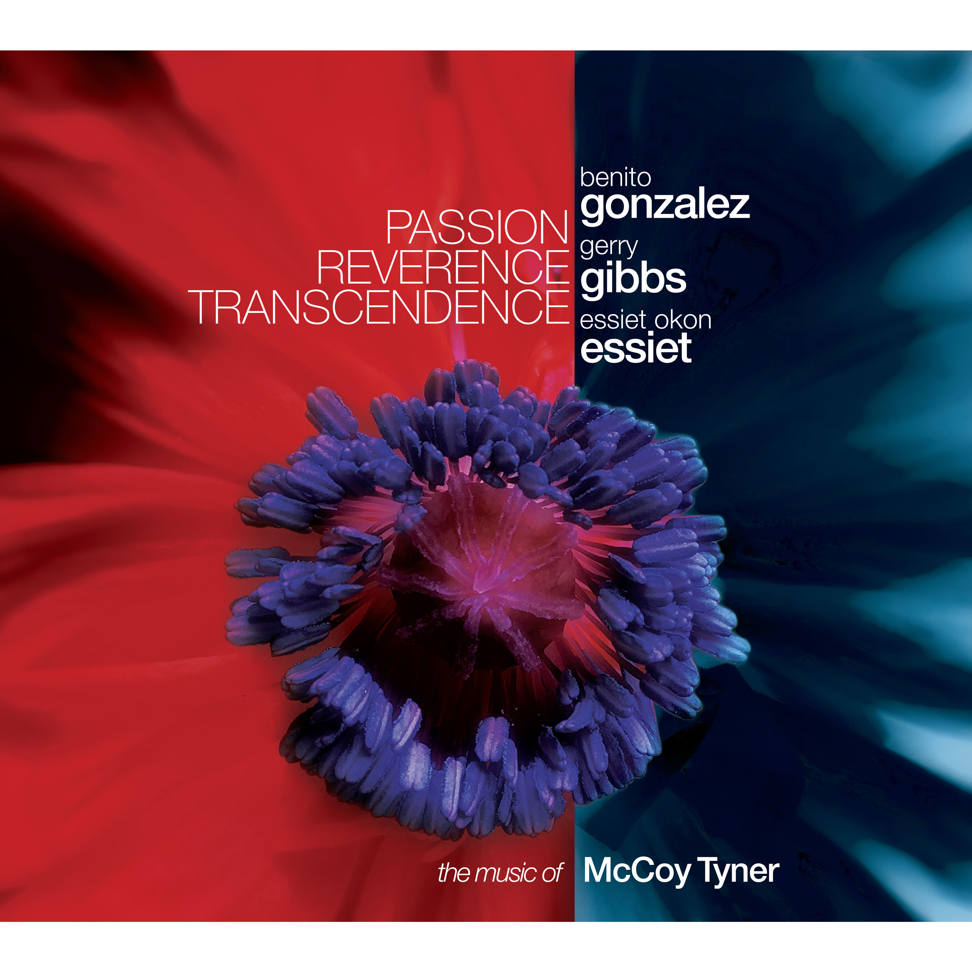 Benito Gonzalez, Gerry Gibbs, Essiet Okon Essiet - Passion Reverence Transcendence (2018) [Qobuz FLAC 24bit/96kHz]