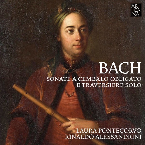 Laura Pontecorvo & Rinaldo Alessandrini - Bach: Sonate a cembalo obligato e traversiere solo (2018) [FLAC 24bit/88,2kHz]