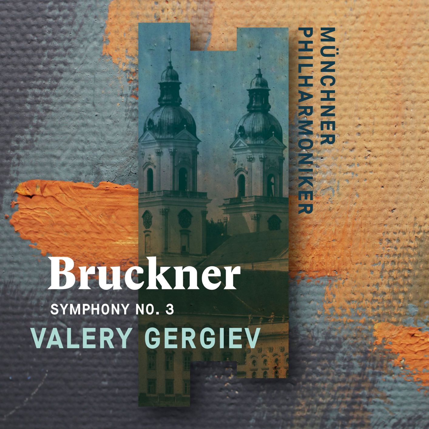 Valery Gergiev - Bruckner: Symphony No. 3 (2018) [FLAC 24bit/96kHz]