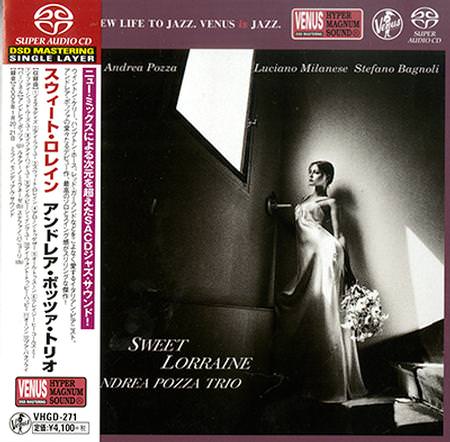 Andrea Pozza Trio - Sweet Lorraine (2005) [Japan 2018] {SACD ISO + FLAC 24bit/88,2kHz}