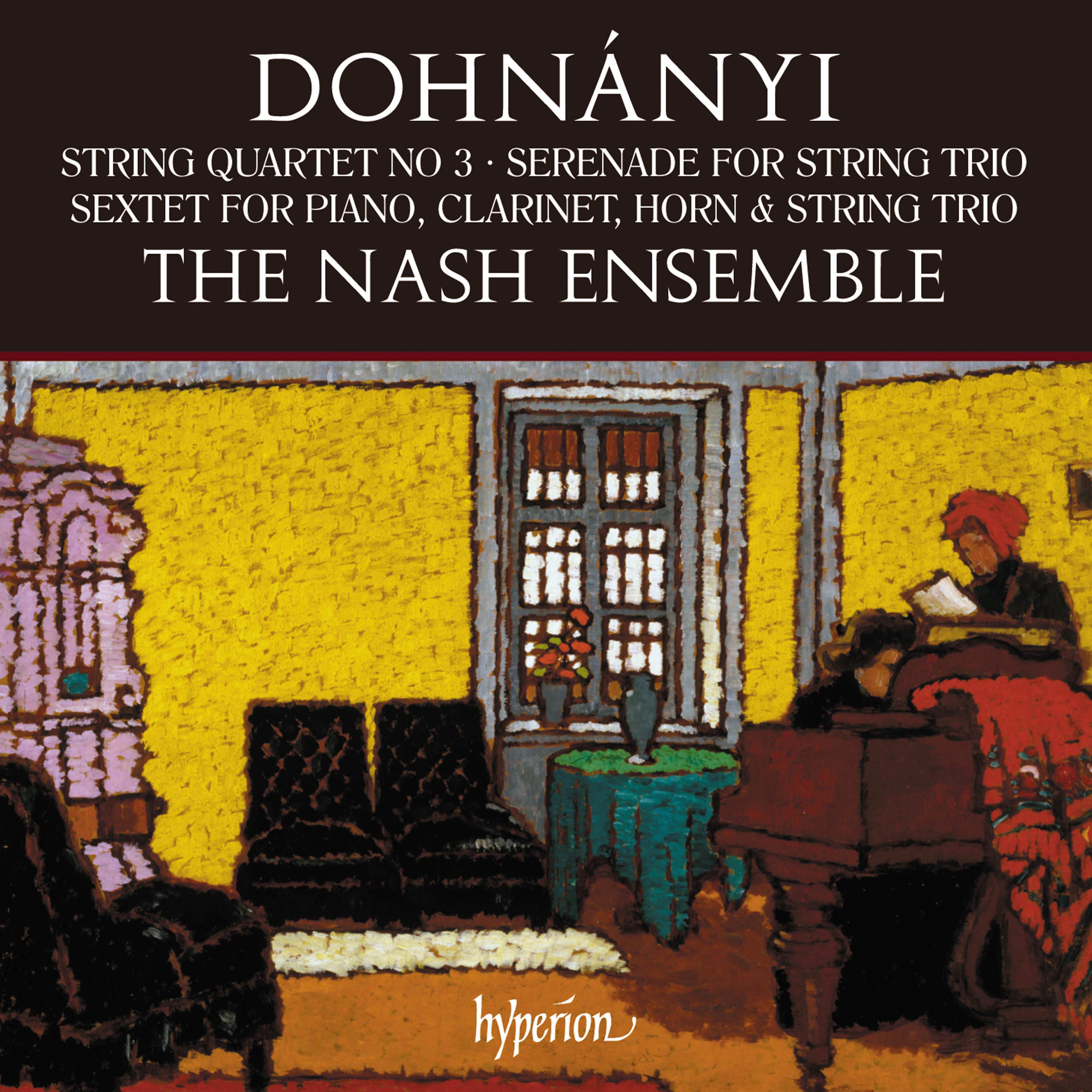 The Nash Ensemble - Dohnanyi: String Quartet, Serenade & Sextet (2018) [FLAC 24bit/96kHz]