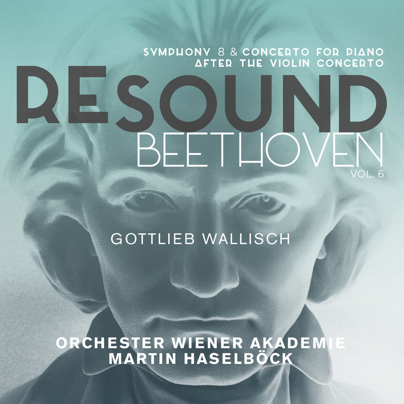 Orchester Wiener Akademie & Martin Haselbock – Re-Sound Beethoven Volume 6: Symphony No. 8 (2018) [FLAC 24bit/96kHz]