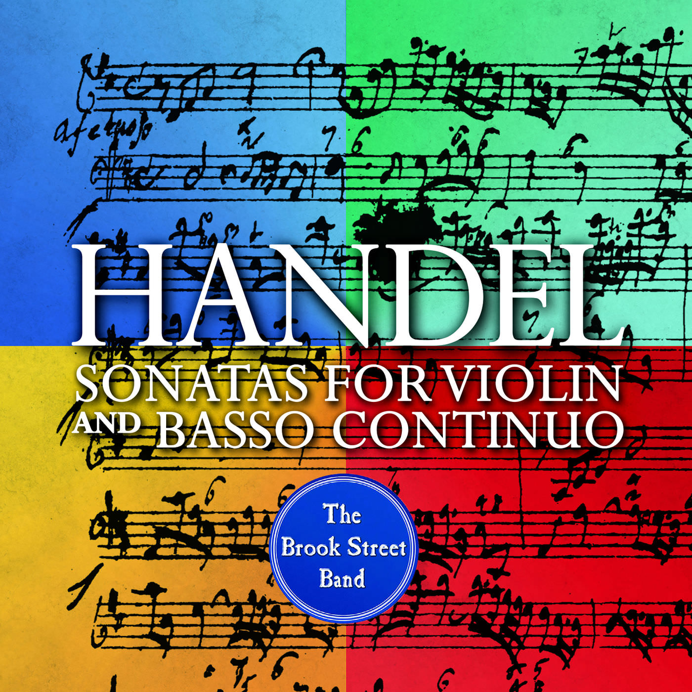 The Brook Street Band - Handel: Sonatas for Violin and Basso Continuo (2018) [FLAC 24bit/96kHz]