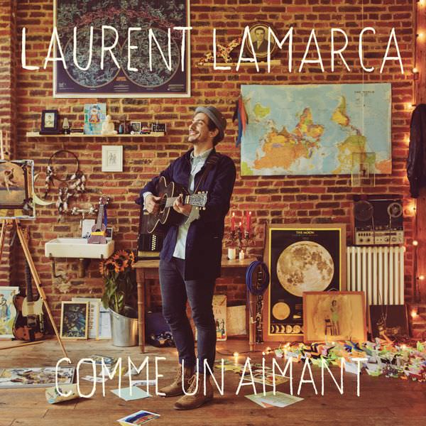 Laurent Lamarca – Comme un aimant (2018) [Qobuz FLAC 24bit/44,1kHz]