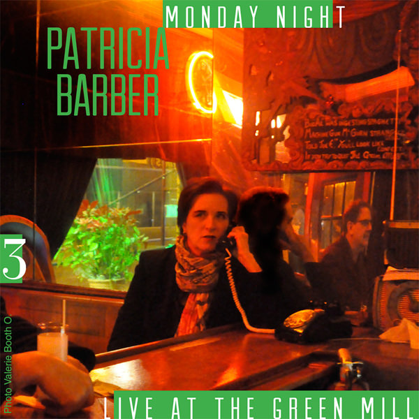 Patricia Barber – Monday Night: Live At The Green Mill, Vol. 3 (2016) [FLAC 24bit/96kHz]