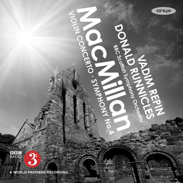 Vadim Repin, BBC Scottish Symphony Orchestra, Donald Runnicles - James MacMillan: Violin Concerto & Symphony No. 4 (2016) [HighResAudio FLAC 24bit/96kHz]