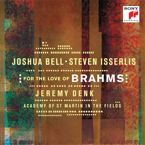 Joshua Bell, Steven Isserlis - For the Love of Brahms (2016) [Qobuz FLAC 24bit/96kHz]