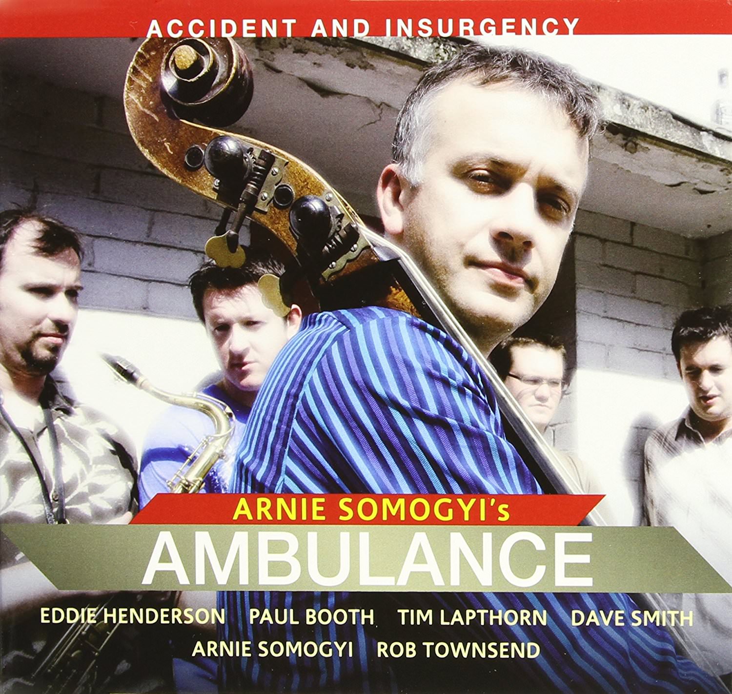 Arnie Somogyi’s Ambulance - Accident And Insurgency (2007) {SACD ISO + FLAC 24bit/88,2kHz}