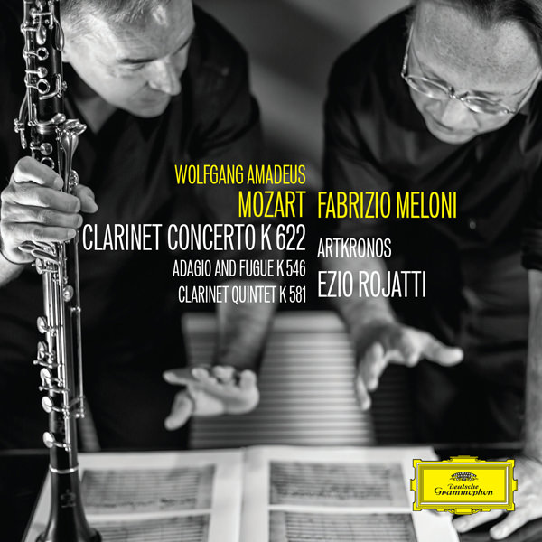 Fabrizio Meloni, Artkronos, Ezio Rojatti - Mozart: Clarinet Concerto K 622; Adagio and Fugue K 546; Clarinet Quintet K 581 (2016)  [Qobuz FLAC 24bit/96kHz]