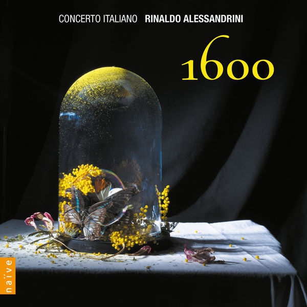 Concerto Italiano, Rinaldo Alessandrini - 1600 (2011/2012) [Qobuz FLAC 24bit/96kHz]
