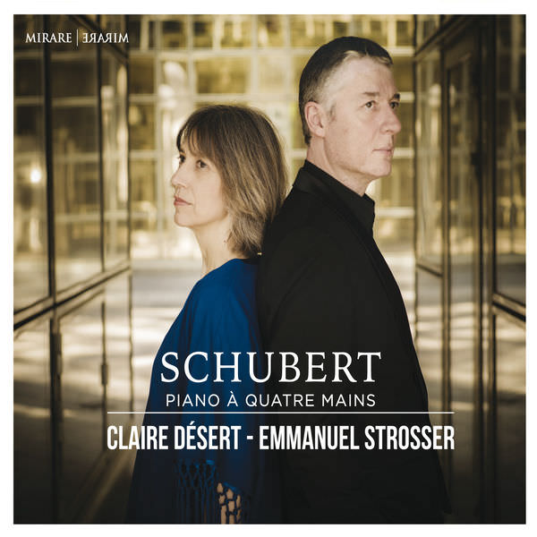 Claire Desert & Emmanuel Strosser - Schubert: Piano A quatre mains (2015) [Qobuz FLAC 24bit/96kHz]