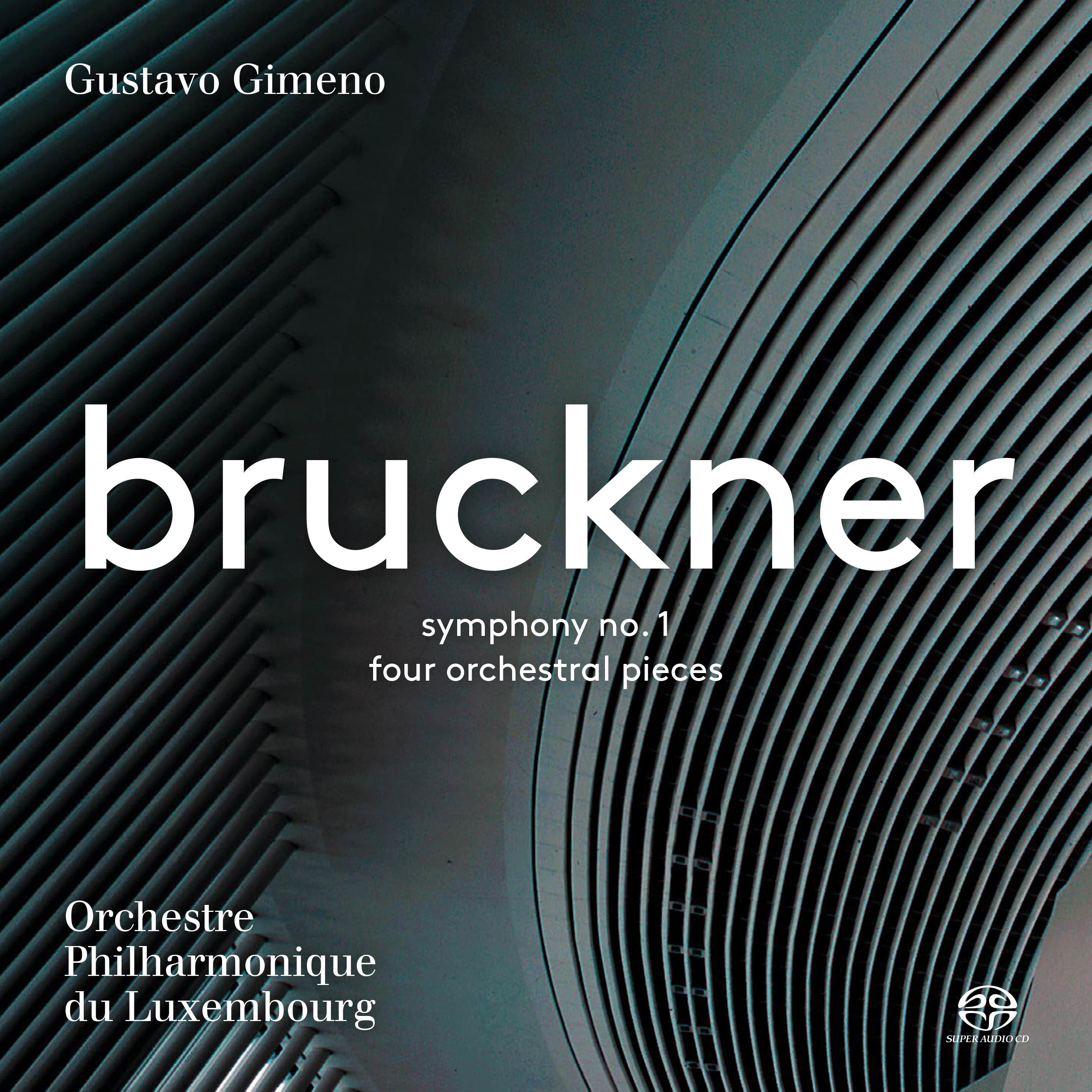 Orchestre Philharmonique du Luxembourg, Gustavo Gimeno – Bruckner: Symphony No. 1 (2017) [nativeDSDmusic DSF DSD64/2.82MHz]