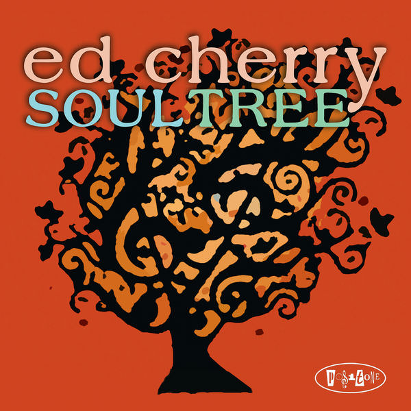 Ed Cherry - Soul Tree (2016) [FLAC 24bit/88,2kHz]