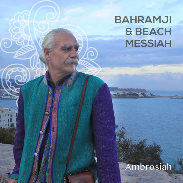 Bahramji & Beach Messiah - Ambrosiah (2018) [FLAC 24bit/44,1kHz]