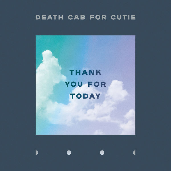 Death Cab For Cutie - Thank You For Today (2018) [FLAC 24bit/96kHz]