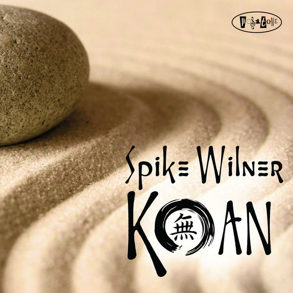 Spike Wilner – Koan (2016) [FLAC 24bit/88,2kHz]
