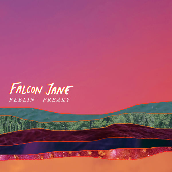 Falcon Jane – Feelin’ Freaky (2018) [FLAC 24bit/44,1kHz]
