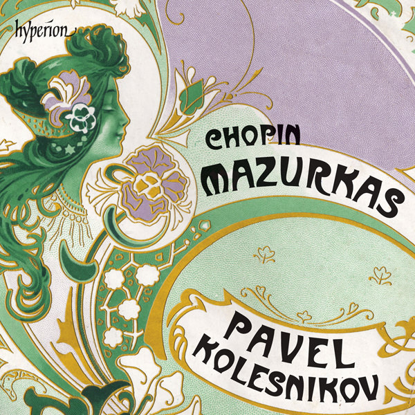 Pavel Kolesnikov - Chopin: Mazurkas (2016) [Hyperion FLAC 24bit/96kHz]