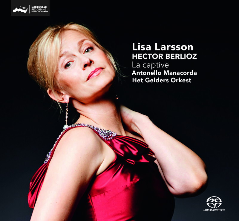 Lisa Larsson, Het Gelders Orkest, Antonello Manacorda - Berlioz: La Captive (2014) [nativeDSDmusic DSF DSD128/5.64MHz]