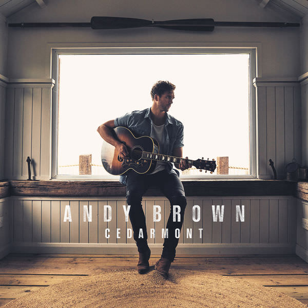 Andy Brown – Cedarmont (2018) [FLAC 24bit/44,1kHz]