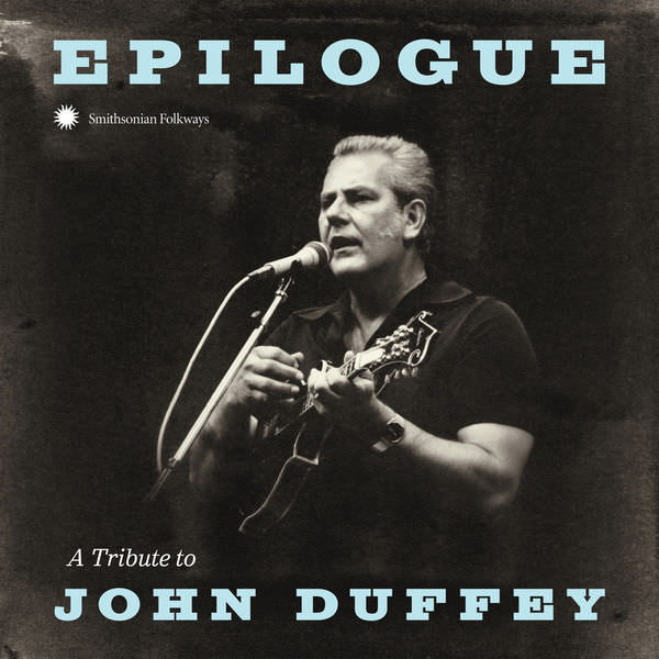 VA - Epilogue: a Tribute to John Duffey (2018) [FLAC 24bit/44,1kHz]