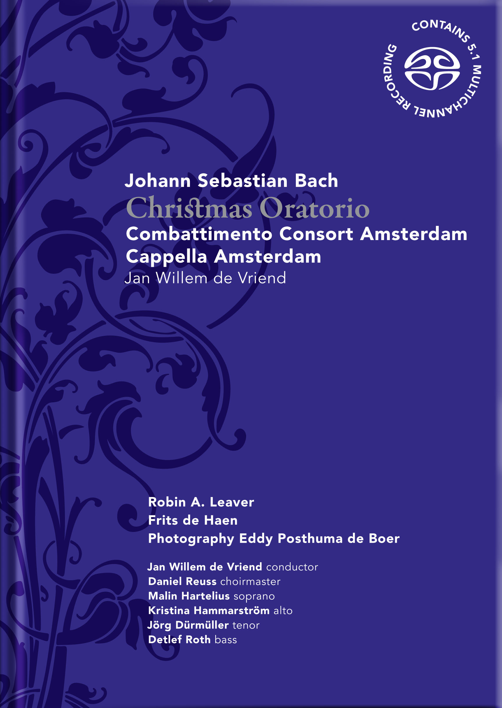 Combattimento Consort Amsterdam, Jan Willem de Vriend - J.S. Bach: Christmas Oratorio (2006) [nativeDSDmusic DSF DSD64/2.82MHz]
