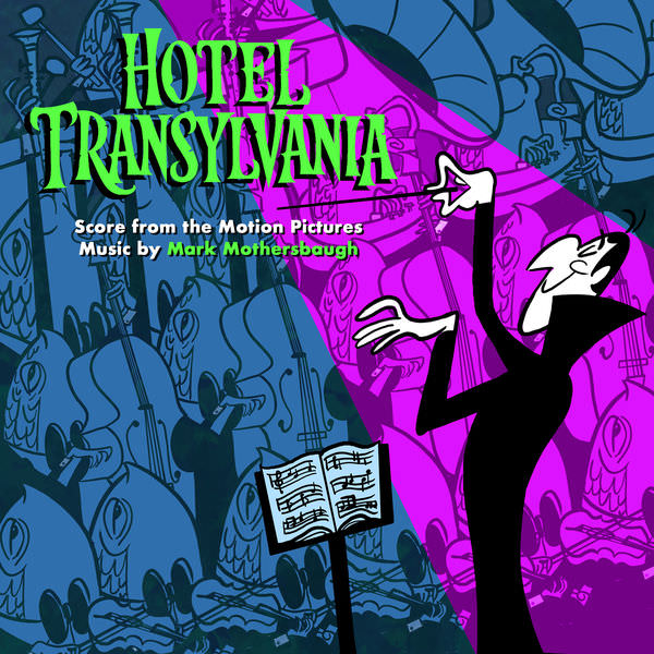 Mark Mothersbaugh - Hotel Transylvania: Score from the Motion Pictures (2018) [FLAC 24bit/44,1kHz]