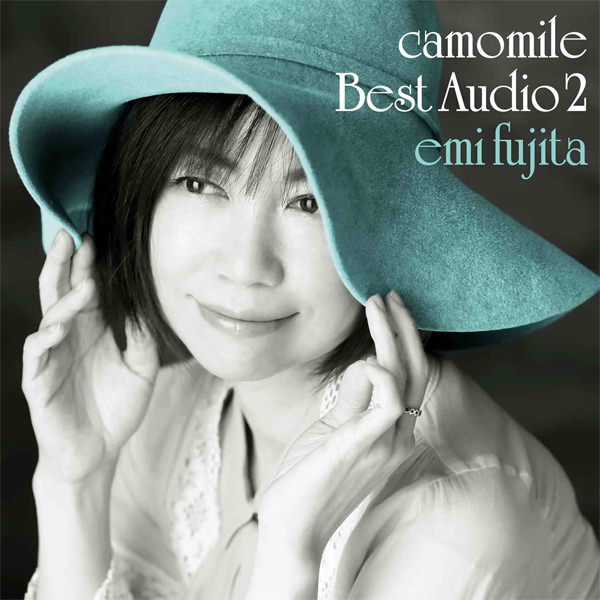 Emi Fujita (藤田恵美) - Camomile Best Audio 2 (2016) [DSF DSD64/2.82MHz]