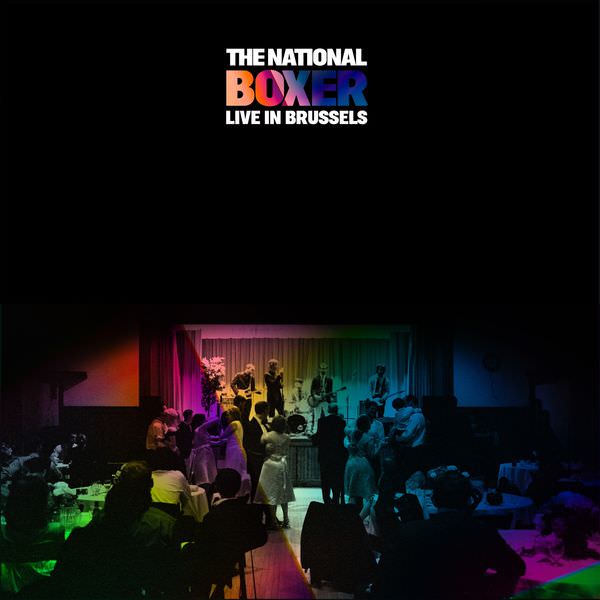 The National - Boxer Live in Brussels (2018) [FLAC 24bit/44,1kHz]