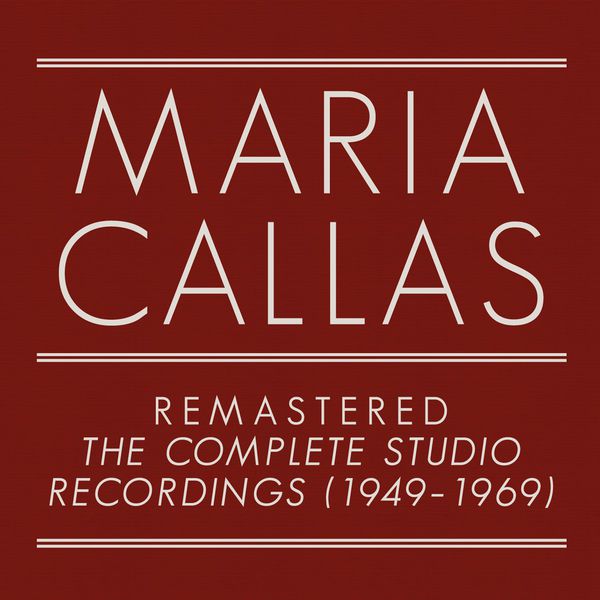 Maria Callas - Remastered The Complete Studio Recordings 1949-1969 (2014) [Qobuz FLAC 24bit/96kHz]