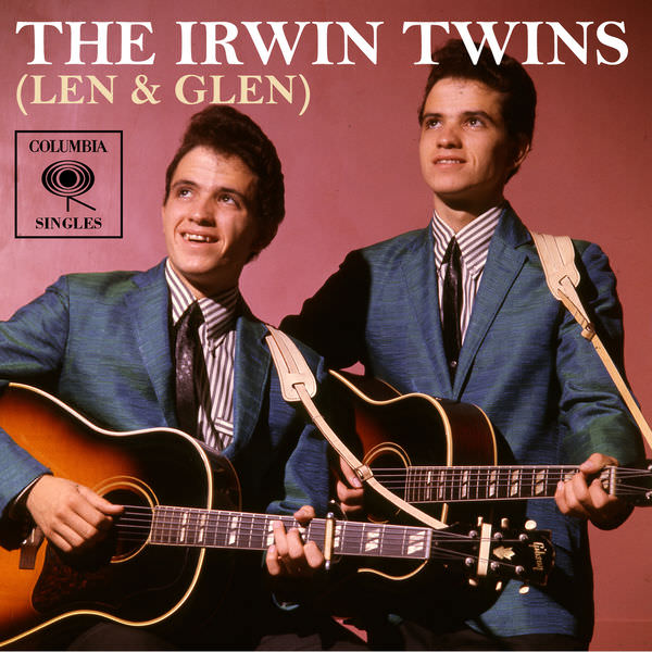 The Irwin Twins (Len & Glen) – Columbia Singles [Remastered] (2018) [FLAC 24bit/96kHz]