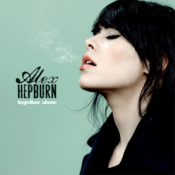 Alex Hepburn - Together Alone (2013) [Qobuz FLAC 24bit/96kHz]