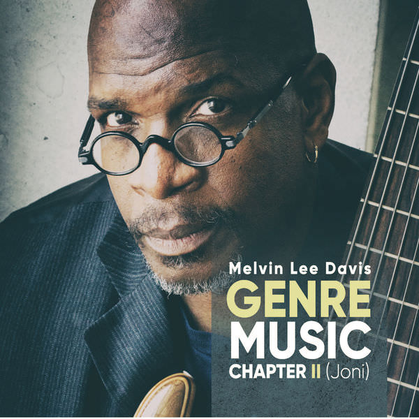 Melvin Lee Davis - Genre: Music Chapter 2 (Joni) (2018) [FLAC 24bit/44,1kHz]